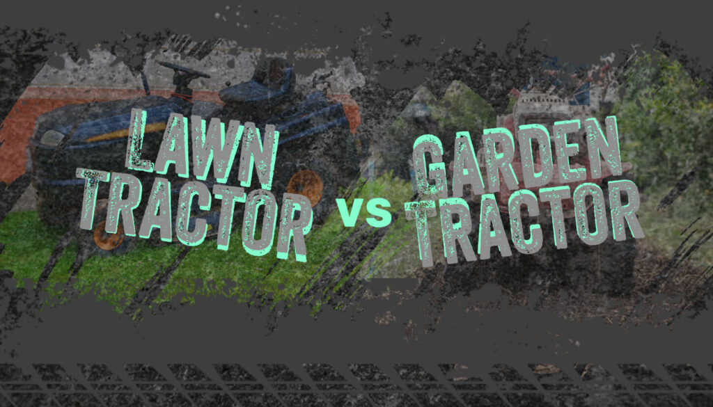 Lawn Tractor vs. Garden Tractor ([year] Comparison) • Heavy Equipment