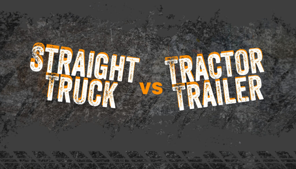 Straight Truck vs. Tractor Trailer (2024 Comparison) • HEA