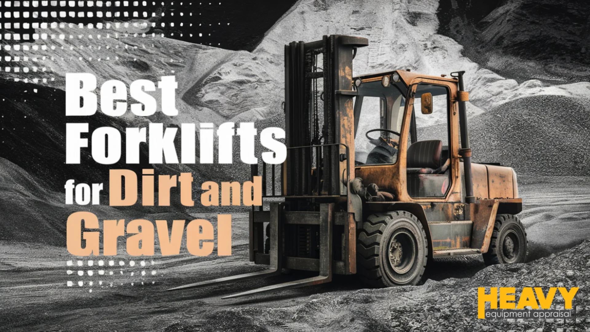 best forklifts for dirt and gravel