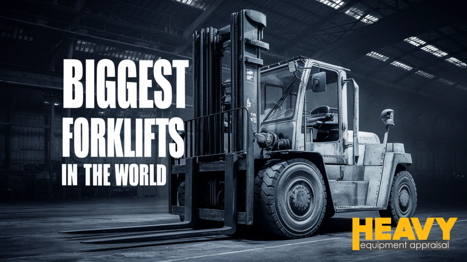 biggest forklifts in the world