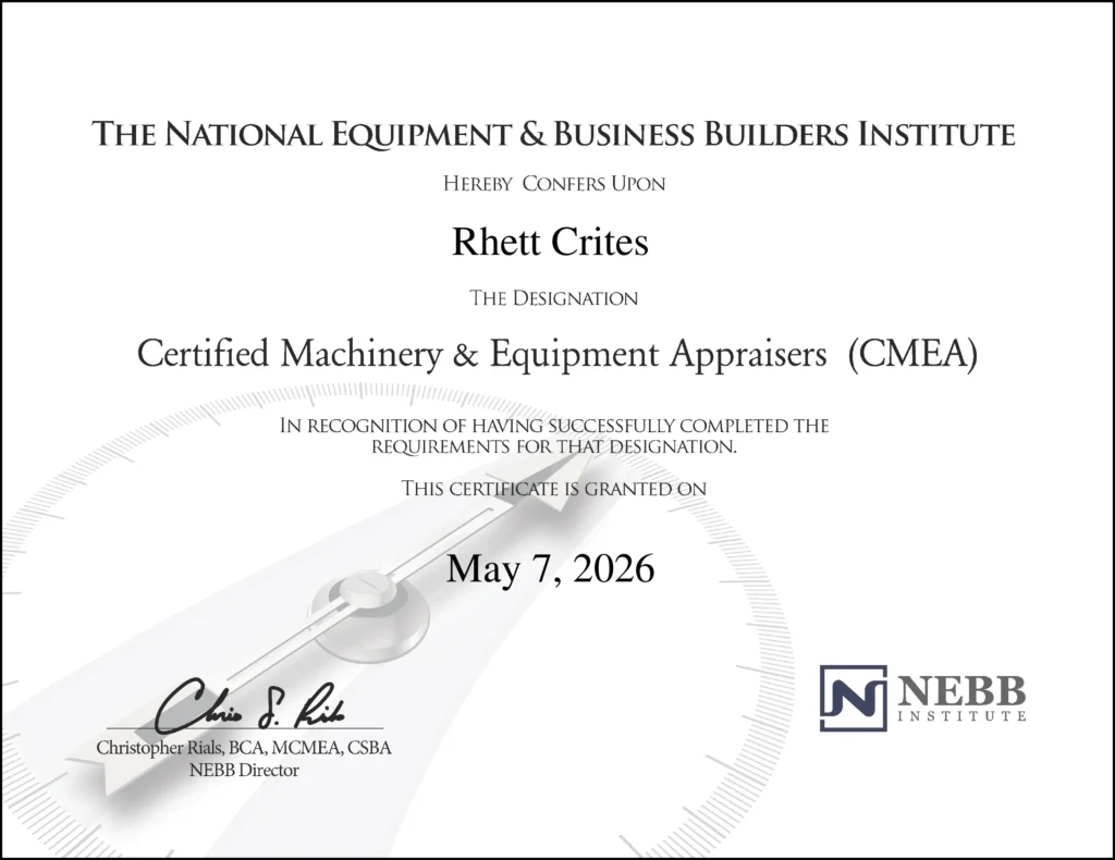 Official certificate designating Rhett Crites, Principal Appraiser at Heavy Equipment Appraisal, as a Certified Machinery & Equipment Appraiser (CMEA), issued by the National Equipment & Business Builders Institute (NEBB Institute) in May 2026.
